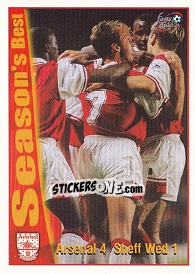 Sticker Arsenal 4 - Sheffield Wednesday 1 - Arsenal Fans' Selection 1997-1998 - Futera