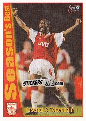 Sticker Arsenal 3 - Tottenham 1 - Arsenal Fans' Selection 1997-1998 - Futera