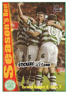 Cromo Berwick Rangers 0 - Celtic 7 - Celtic Fans' Selection 1997-1998 - Futera