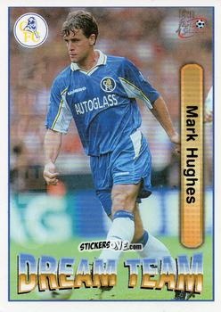 Cromo Mark Hughes - Chelsea Fans' Selection 1997-1998 n. 74 - Futera