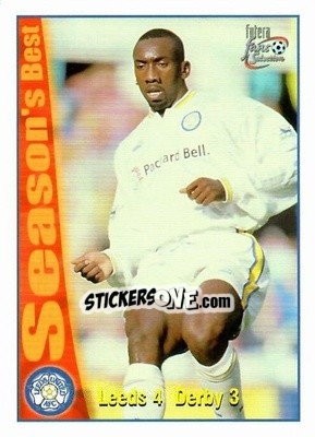 Sticker Leeds United 4 - Derby 3 - Leeds United Fans' Selection 1997-1998 - Futera