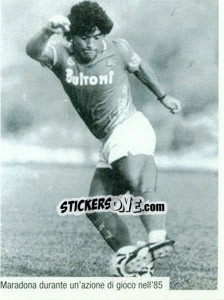 Sticker Diego Armando Maradona In Azione 1985 - Maradona Il Più Grande n. 122 - Preziosi