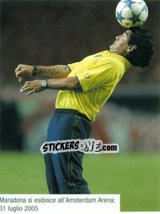 Sticker Maradona Si Esibisce All'Amsterdam Arena Nel 2005 - Maradona Il Più Grande n. 291 - Preziosi