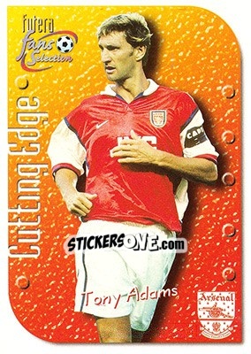 Sticker Tony Adams - Arsenal Fans' Selection 1999 n. 7 - Futera