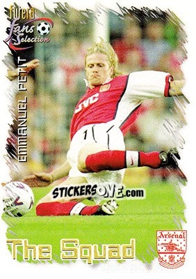 Sticker Emmanuel Petit - Arsenal Fans' Selection 1999 - Futera