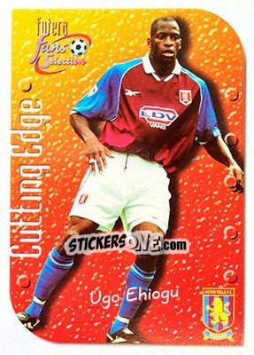 Sticker Ugo Ehiogu - Aston Villa Fans' Selection 1999 n. 9 - Futera