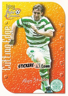 Sticker Alan Stubbs - Celtic Fans' Selection 1999 - Futera
