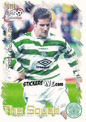 Cromo Tosh McKinlay - Celtic Fans' Selection 1999 - Futera