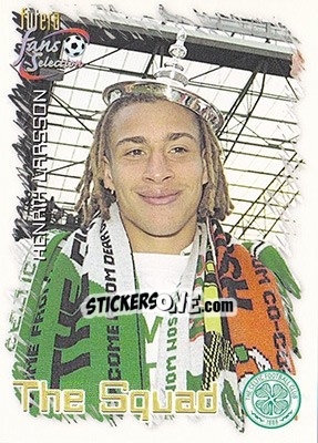 Sticker Henrik Larsson - Celtic Fans' Selection 1999 n. 27 - Futera
