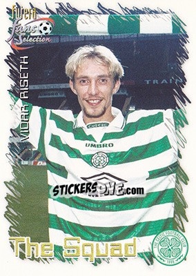 Sticker Vidar Riseth - Celtic Fans' Selection 1999 n. 32 - Futera