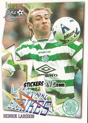 Sticker Henrik Larsson - Celtic Fans' Selection 1999 n. 68 - Futera