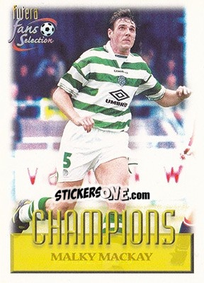 Sticker Malky Mackay - Celtic Fans' Selection 1999 - Futera