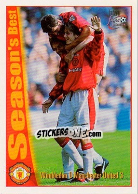 Sticker Wimbledon 0 - Manchester United 3 - Manchester United Fans' Selection 1997-1998 - Futera