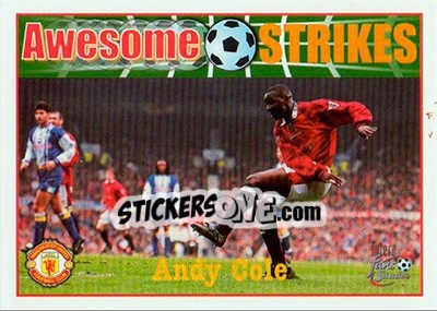 Sticker Andy Cole - Manchester United Fans' Selection 1997-1998 - Futera
