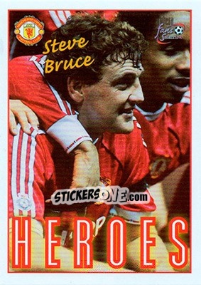 Figurina Steve Bruce - Manchester United Fans' Selection 1997-1998 n. 77 - Futera