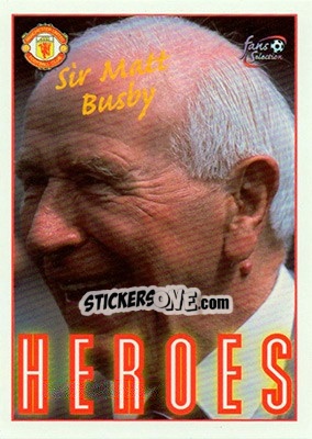 Sticker Sir Matt Busby - Manchester United Fans' Selection 1997-1998 n. 79 - Futera