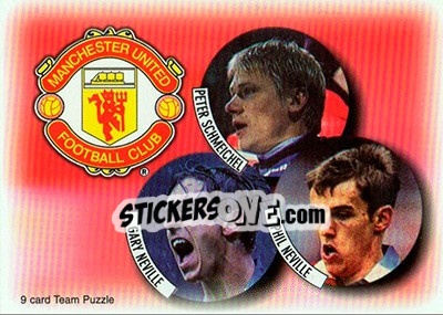 Sticker Gary Neville / Peter Schmeichel / Phil Neville - Manchester United Fans' Selection 1997-1998 n. 7 - Futera