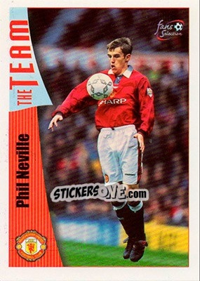 Sticker Phil Neville - Manchester United Fans' Selection 1997-1998 n. 12 - Futera