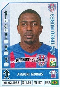 Figurina Amauri Morais - Liga 1 Romania 2014-2015 - Panini