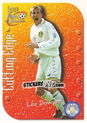 Sticker Lee Bowyer - Leeds United Fans' Selection 1999 n. CE3 - Futera