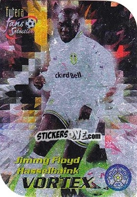 Sticker Jimmy Floyd Hasselbaink - Leeds United Fans' Selection 1999 n. V7 - Futera
