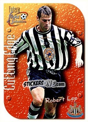 Sticker Robert Lee - Newcastle United Fans' Selection 1999 n. 8 - Futera
