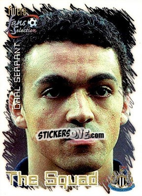 Cromo Carl Serrant - Newcastle United Fans' Selection 1999 - Futera