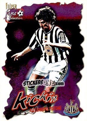 Cromo Alesssandro Pistone - Newcastle United Fans' Selection 1999 - Futera