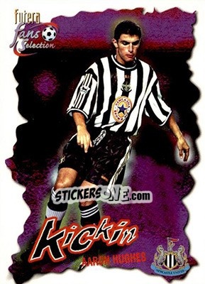 Cromo Aaron Hughes - Newcastle United Fans' Selection 1999 - Futera