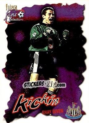 Sticker Shay Given - Newcastle United Fans' Selection 1999 - Futera