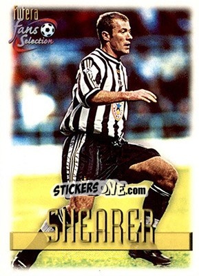 Cromo Alan Shearer - Newcastle United Fans' Selection 1999 - Futera