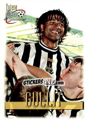 Sticker Ruud Gullit - Newcastle United Fans' Selection 1999 - Futera