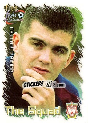 Sticker Dominic Matteo - Liverpool Fans' Selection 1999 - Futera