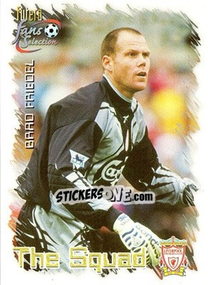 Cromo Brad Freidel - Liverpool Fans' Selection 1999 - Futera