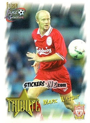 Sticker Mark Wright - Liverpool Fans' Selection 1999 n. 95 - Futera