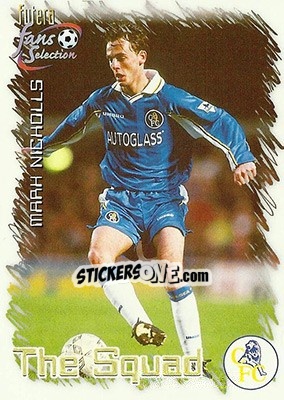 Sticker Mark Nicholls - Chelsea Fans' Selection 1999 n. 15 - Futera