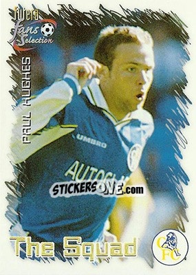 Cromo Paul Hughes - Chelsea Fans' Selection 1999 n. 18 - Futera