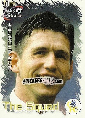 Figurina Kevin Hitchcock - Chelsea Fans' Selection 1999 n. 31 - Futera