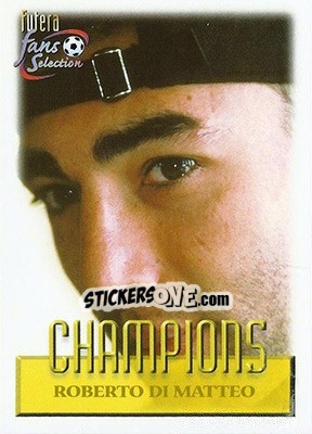 Sticker Roberto Di Matteo - Chelsea Fans' Selection 1999 - Futera