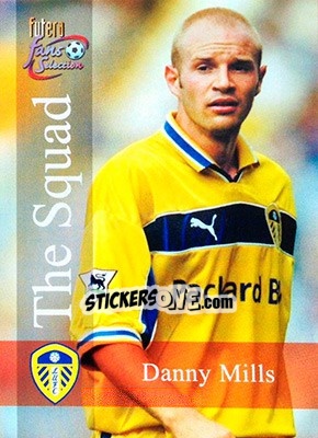 Sticker Danny Mills - Leeds United Fans' Selection 2000 n. 122 - Futera