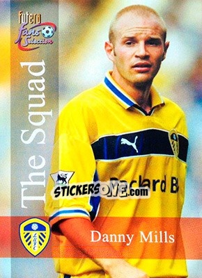 Sticker Danny Mills - Leeds United Fans' Selection 2000 - Futera