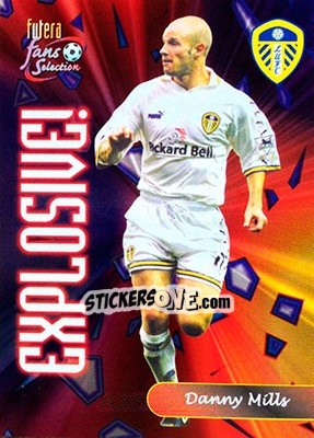 Sticker Danny Mills - Leeds United Fans' Selection 2000 - Futera