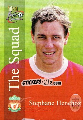Sticker Stephane Henchoz - Liverpool Fans' Selection 2000 n. 105 - Futera