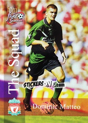 Sticker Dominic Matteo - Liverpool Fans' Selection 2000 n. 108 - Futera