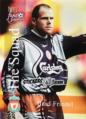 Sticker Brad Friedel - Liverpool Fans' Selection 2000 - Futera