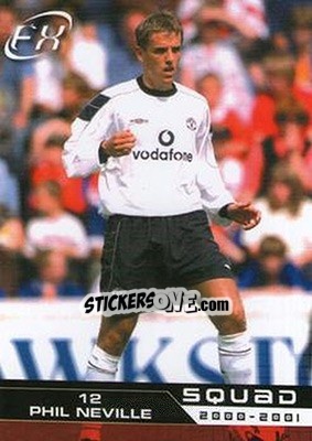 Cromo Phil Neville - Manchester United FX 2001 - Futera