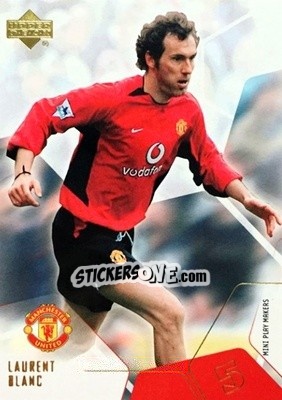 Sticker Laurent Blanc - Manchester United Mini Playmakers 2003 n. 5 - Upper Deck
