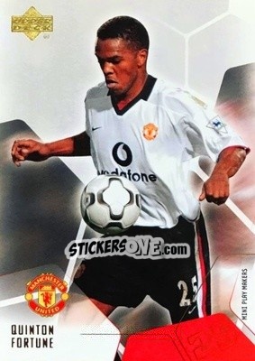 Sticker Quinton Fortune - Manchester United Mini Playmakers 2003 - Upper Deck