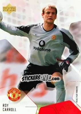 Sticker Roy Carroll - Manchester United Mini Playmakers 2003 - Upper Deck