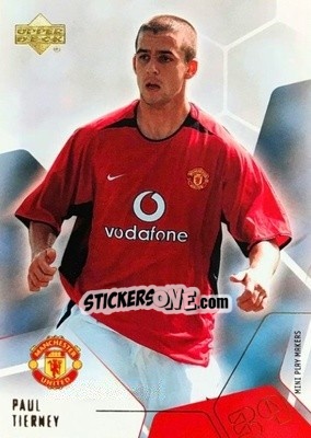 Sticker Paul Tierney - Manchester United Mini Playmakers 2003 n. 14 - Upper Deck